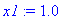 x1 := 1.0
